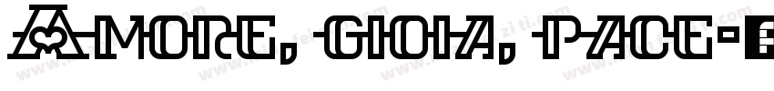 Amore, gioia, pace字体转换